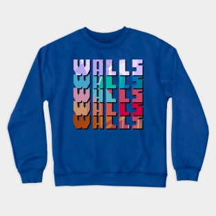 So Many Walls Crewneck Sweatshirt